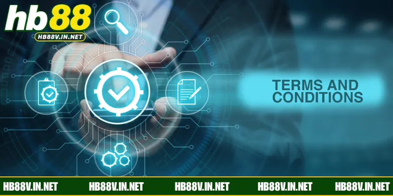Điều khoản và điều kiện HB88 giúp hội viên tham gia nhà cái đúng cách 