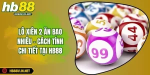 Lô Xiên 2 Ăn Bao Nhiêu